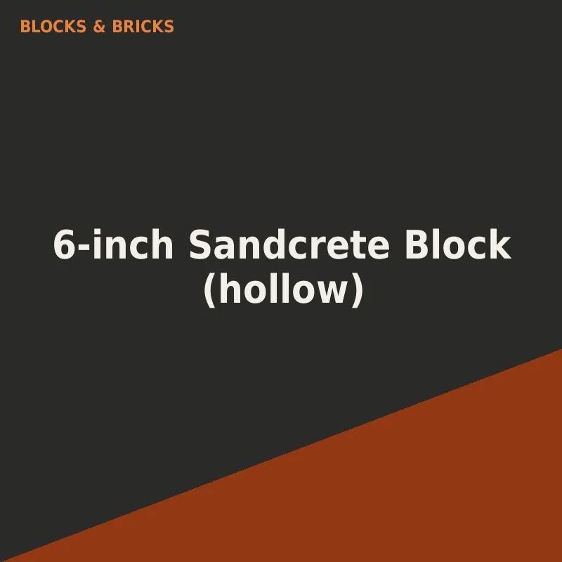 6-inch Sandcrete Block (hollow)