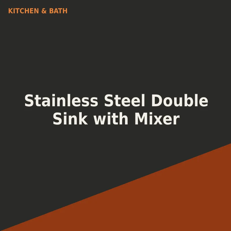 Stainless Steel Double Sink with Mixer